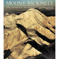 Mount McKinley: The Conquest of Denali Hardcover S3124
